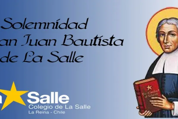 Solemnidad de San Juan Bautista de La Salle
