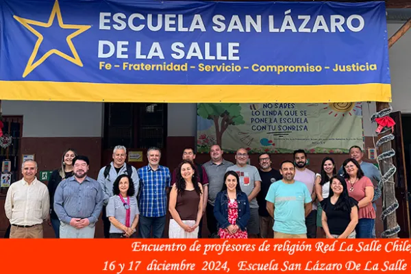 ENCUENTRO DE PROFESORES DE RELIGIÓN DE NUESTRA RED LA SALLE CHILE