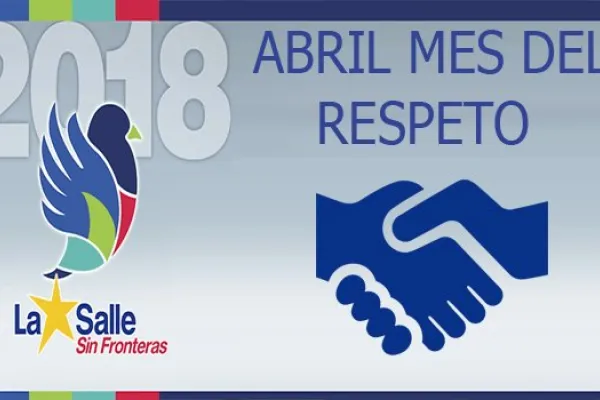 ABRIL MES DEL RESPETO